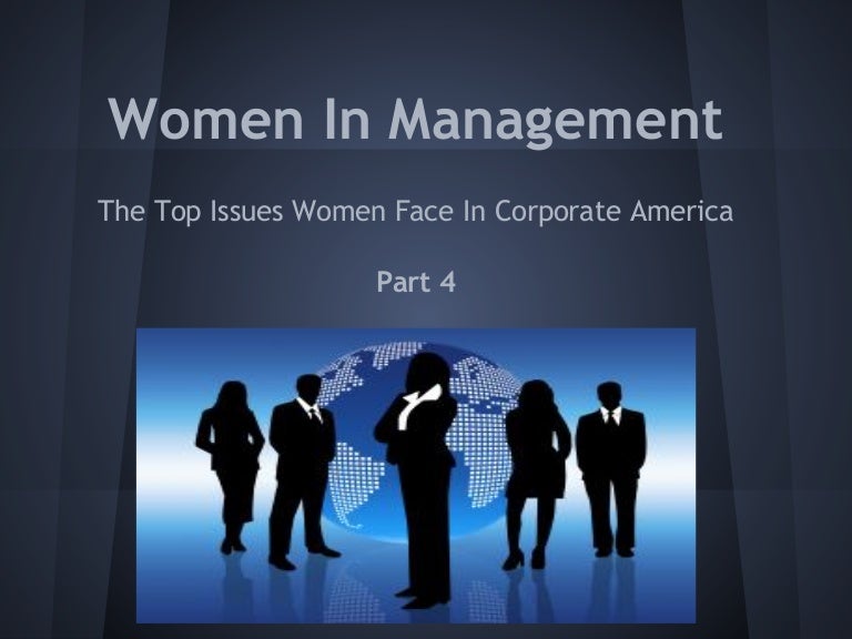 The Glass Ceiling Top Issues Of Women In Management
