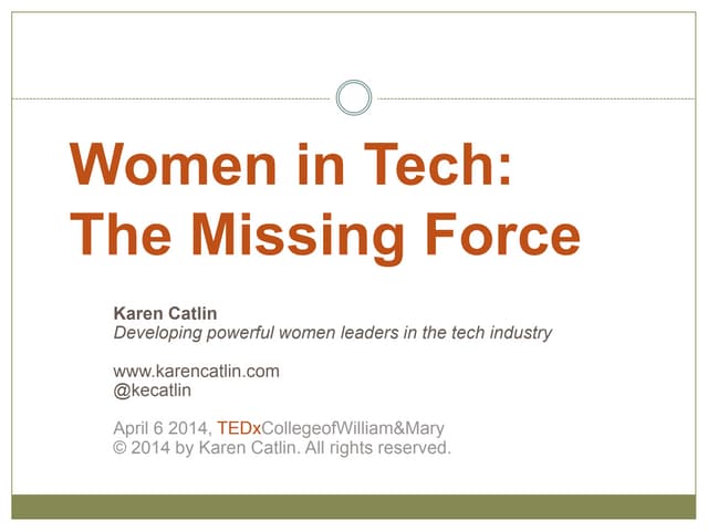 TEDx Talk - Women in Tech: The Missing Force