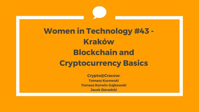 Blockchain and Cryptocurrency Basics- #43 spotkanie WiT Kraków