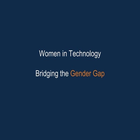 Women in Technology: Bridging the Gender Gap | PPTX