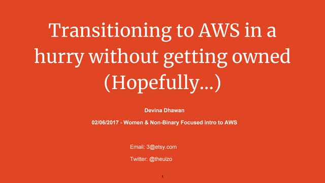 Devina Dhawan's talk - Women and non binary focused intro to AWS