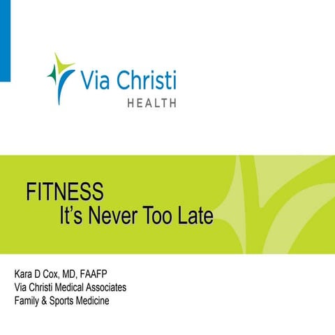 Fitness: It's never too late to start
