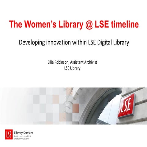 Women's Library @ LSE Timeline