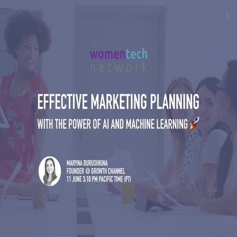 WomenTech 2020: Effective Marketing Planning With The Power of AI and Machine...