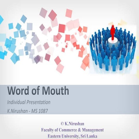 Word of Mouth (WOM)