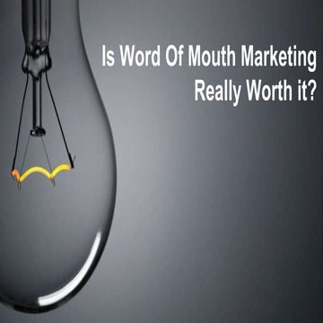Is Word Of Mouth Marketing Really Worth It?