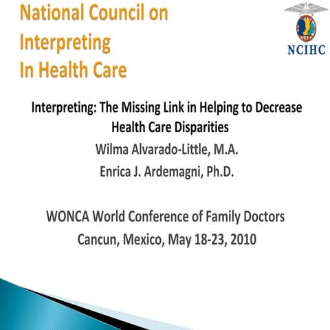 Interpreting: The Missing Link in Helping to Decrease Health Care Disparities 
