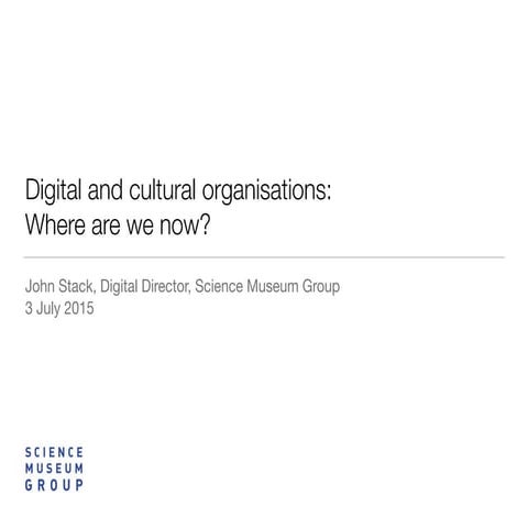 Digital and cultural organisations: Where are we now?