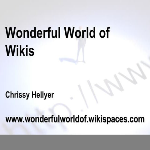 Wonderful World Of Wikis - Updated Feb 2010
