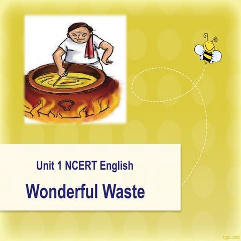 Wonderful waste ppt NCERT Book Topic to learn