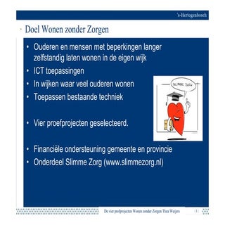 Wonen Zonder Zorgen Proefprojecten