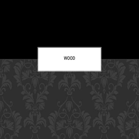 Wood