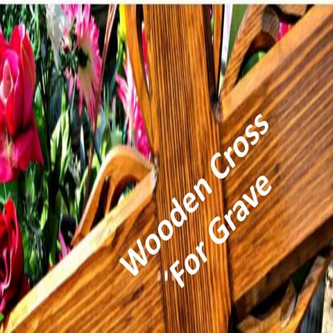 Wooden cross for grave | PPT