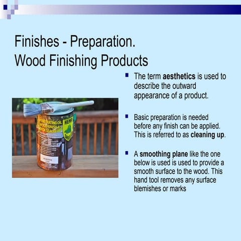 Wood Finishing Products