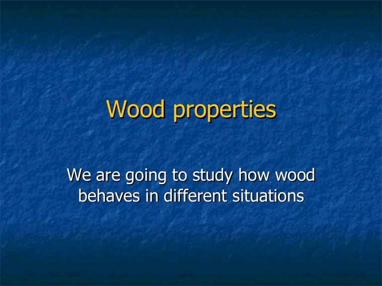 Wood Properties