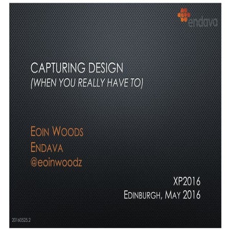 Capturing Design (When you really have to)