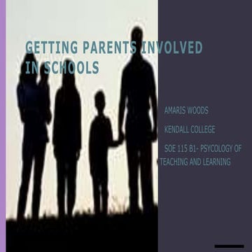 GETTING PARENTS INVOLVED IN SCHOOLS