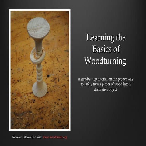 Learning the Basics of Woodturning 