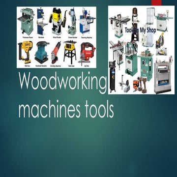 Comprehensive Guide to Woodworking Machines, Safety, and Operations | PPTX
