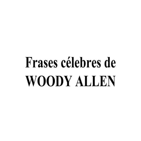Woody Allen