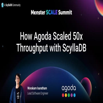 How Agoda Scaled 50x Throughput with ScyllaDB by Worakarn Isaratham