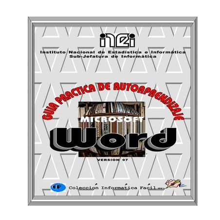 Word 97. guía práctica de autoaprendizaje