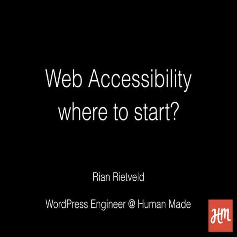 WordCamp Brighton: Web Accessibility, where to start