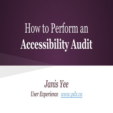 Wordcamp 2014   - How to Perform an Accessibility Audit