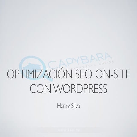 Optimización On-Site para Wordpress | Wordcamp Lima 2014