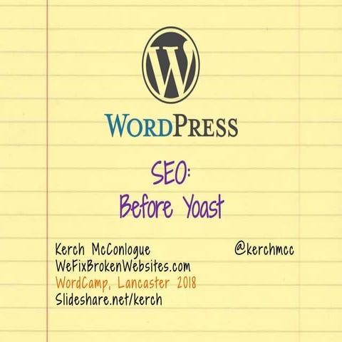 WordPressbefore yoast WordCamp Lancaster 2018