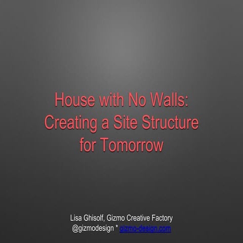 House with no walls: Building a site plan for the future
