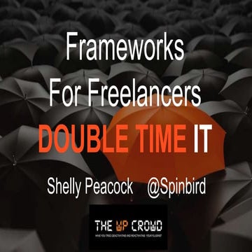 WordCamp Ottawa 2016 Frameworks for Freelancers