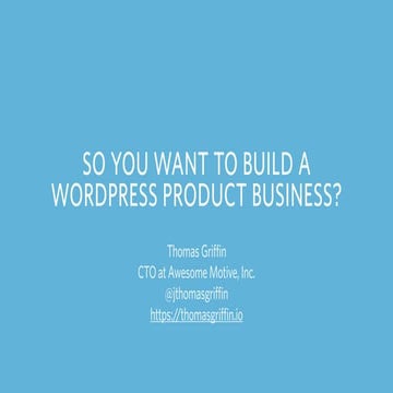 How to Build a Sustainable WordPress Product Business