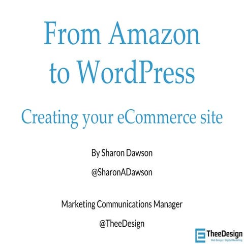 From Amazon to WordPress: Creating your eCommerce site