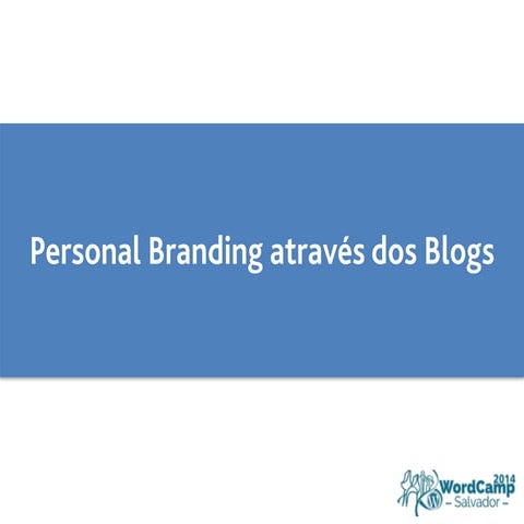 Personal Branding através dos Blogs