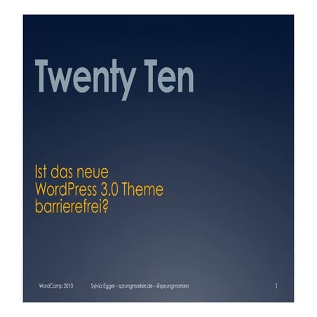 WordCamp 2010: Twenty Ten barrierefrei?