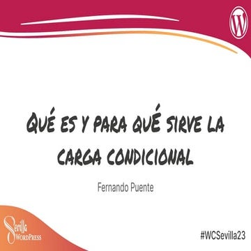 Qué es y para que sirve la carga condicional