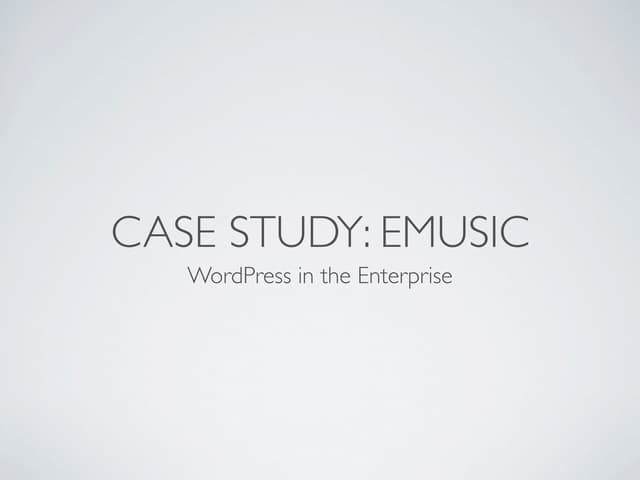 eMusic: WordPress in the Enterprise