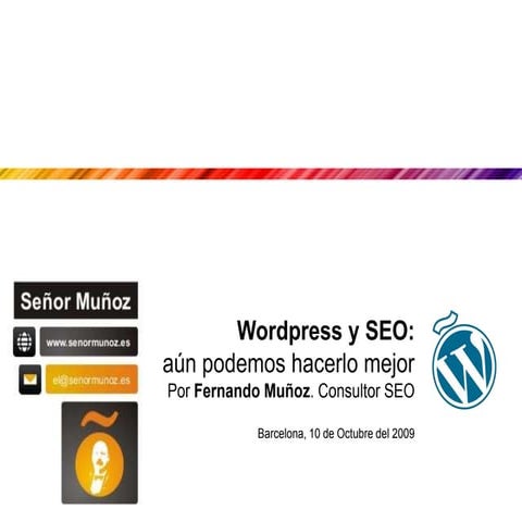 SEO y Wordpress: Aun podemos hacerlo mejor