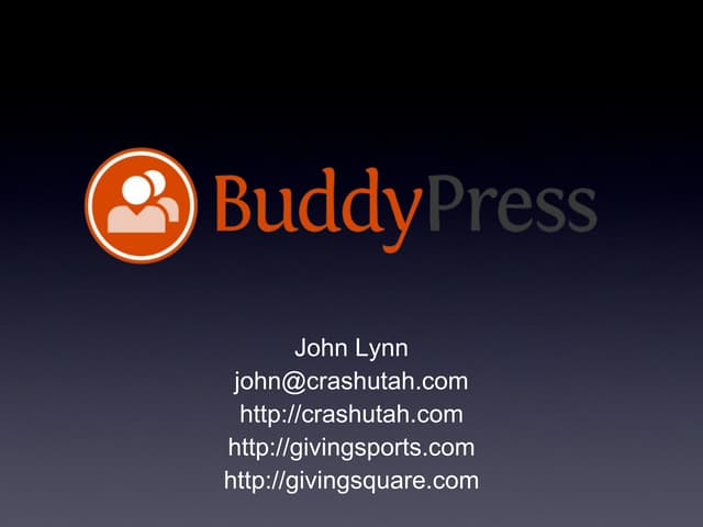 WordCamp Utah BuddyPress Presentation