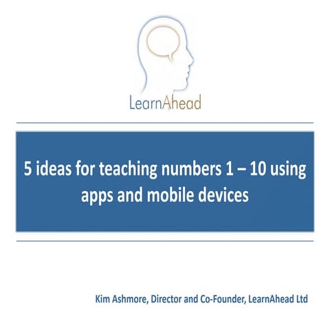 5 ideas for teaching numbers 1 - 10 using apps and mobile devices | PPTX