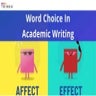 Word Choice In Academic Writing: Commonly Confused English Words