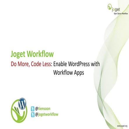 WordConf Asia 2011 - Enable WordPress with Workflow Apps using Joget Workflow