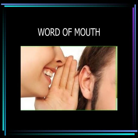 Word of mouth