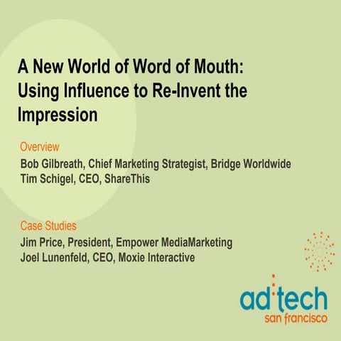 Word of Mouth: Using Influence to Re-Invent the Impression