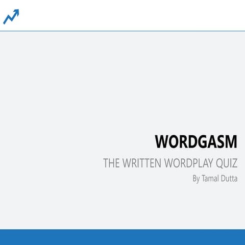 Wordgasm: The Wordplay Quiz