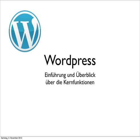 Wordpress - Einführung und Überblick über die Kernfunktionen