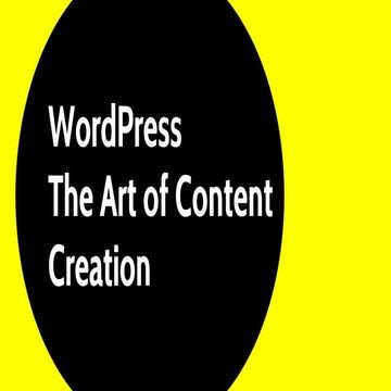 WordPress - The Art of Content Creation