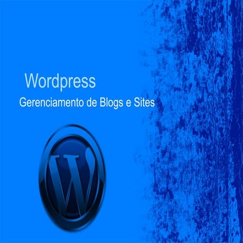Wordpress - Gerenciamento de Blogs e sites - Aula 1