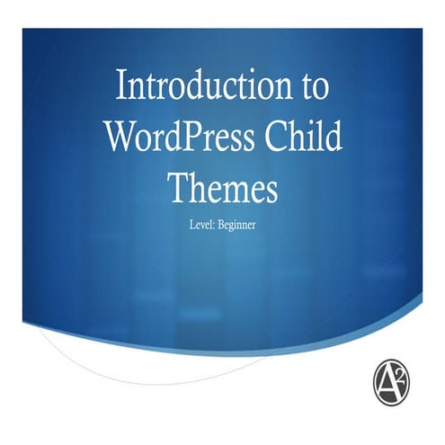 Introduction to WordPress Child Themes